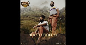 Umbayimbayi - Single by Inkabi Zezwe, Sjava & Big Zulu on Apple Music