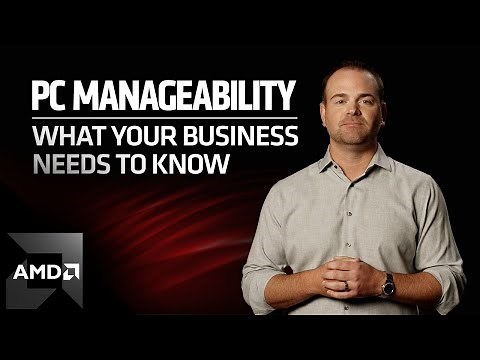 PC Manageability: What your business needs to know