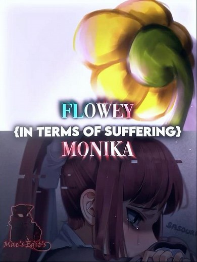 Flowey vs Monika (Suffering) #vs #vsbattle