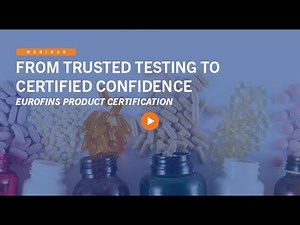 From Trusted Testing to Certified Confidence - Eurofins Product Certification