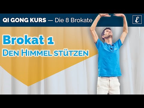 Brocade Exercise 1: Supporting the Sky — Qi Gong Course [The 8 Brocades]