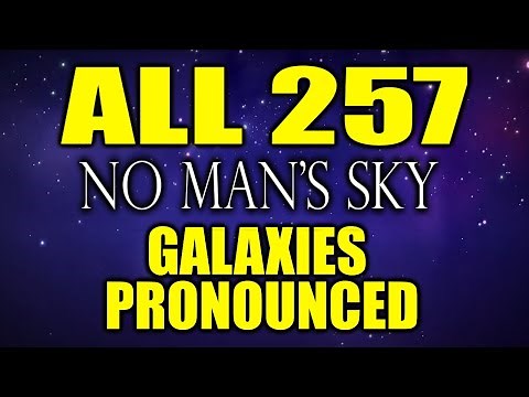 I Read All 257 Galaxy Names in No Man's Sky!