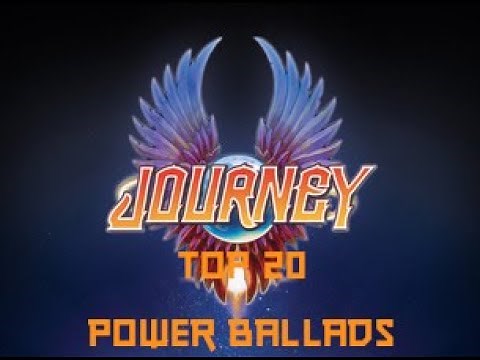 Top 20 Journey Power Ballads