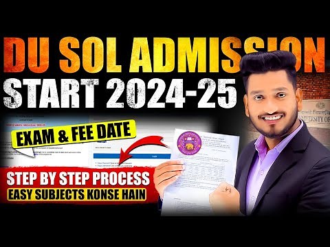 DU SOL Admission 2024-25 Full Process | Fees | Syllabus | Subjects | Program Vs Honours | Exam Date