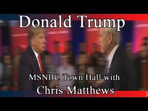 Donald Trump Town Hall with Chris Matthews from MSNBC - Explosive Interview/Town Hall