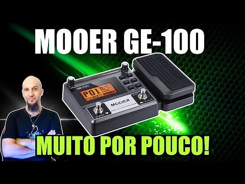 MOOER GE100 - UMA das PEDALEIRAS MAIS BARATAS e FUNCIONAIS - SAIBA TUDO nesse VÍDEO MANUAL COMPLETO