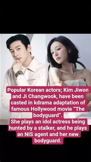 Kim Jiwon & Ji Changwook, have been casted in kdrama adaptation of famous Hollywood “#Thebodyguard”