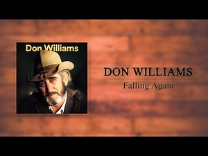 Don Williams - Falling Again