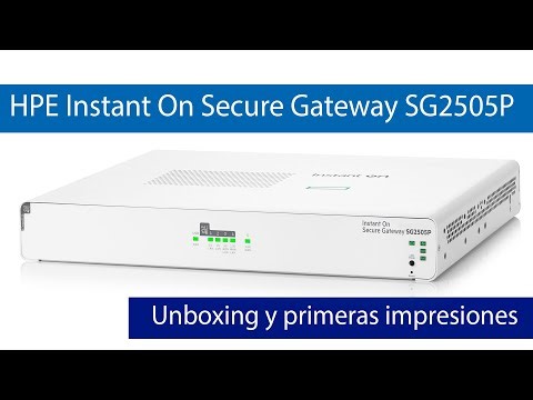 Conoce el nuevo HPE Instant On Secure Gateway SG2505P: Puertos 2.5G WAN/LAN y con PoE+
