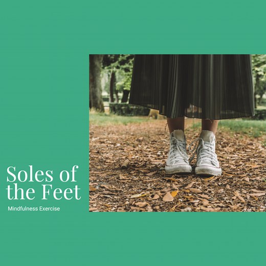 Mindfulness Exercise: Soles Of The Feet — Nurturing Minds Counseling
