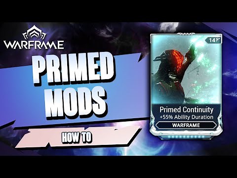 Warframe - How to Get Primed Mods (2021)