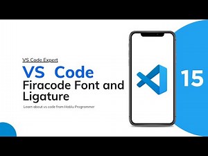 15. FiraCode Don't & Ligature | Visual Studio Full Course Bangla | VS Code Full Tutorial in Bangla