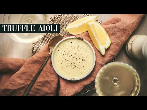 Easy Truffle Aioli (Truffle Mayo)