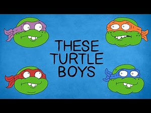 These Turtle Boys