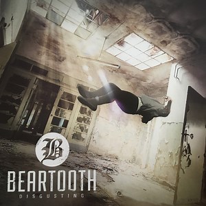 Beartooth - Disgusting