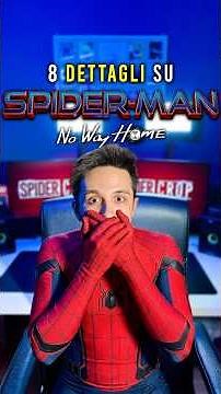 8 DETAILS about SPIDER-MAN: NO WAY HOME🕷️
