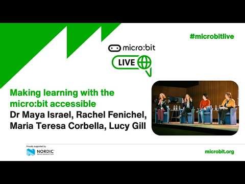 Making learning with the micro:bit accessible | micro:bit Live Global 2026