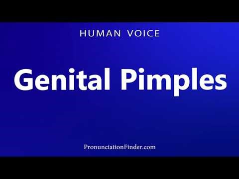 How To Pronounce Genital Pimples