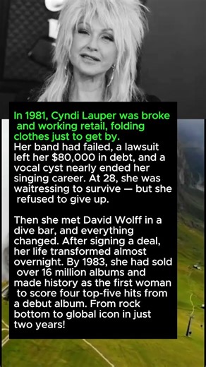 In 1981, Cyndi Lauper was broke and working retail