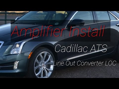 Amplifier Installation 13 Cadillac ATS using Line out converter (LOC) JL Audio