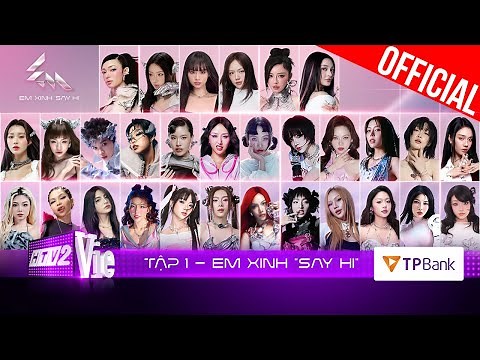 Em Xinh Say Hi Tập 1: “Đã Xinh Lại Còn Thông Minh” tỏa sáng, “AAA” phản đòn – Cú hit gọi tên ai?