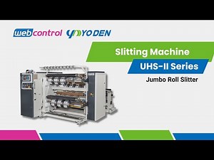 Slitting Machine (UHS-II) | YO DEN