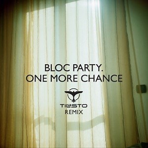 Bloc Party - One More Chance (Tiësto Remix) [WICHITA]