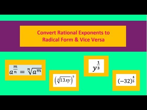 Convert Rational Exponents to Radical Form & Vice Versa