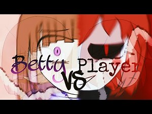 Glitchtale X Underplayer-Betty VS Player (especial 3000 subs!!)