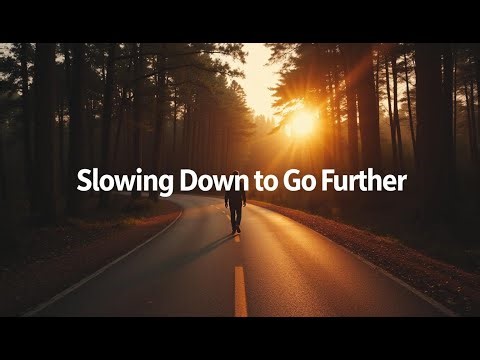 Why Slowing Down Can Actually Get You Further in Life | 4 Short Stories