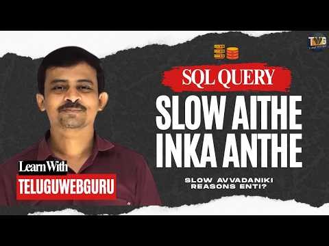 SQL Query Slow చేసే Top Mistakes | ఈ 7 చూడండి