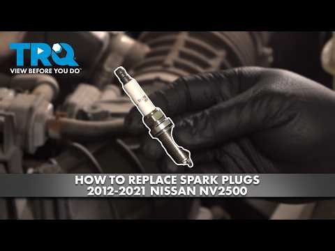 How to Replace Spark Plugs 2012-2021 Nissan NV2500