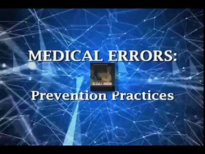 Medical Errors, Part 2: Prevention Practices