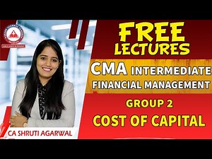 CMA INTER GROUP 2 FM | CH 2 COST OF CAPITAL | AKASH AGARWAL CLASSES