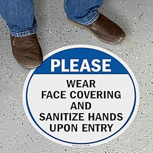 SmartSign “Please Wear Face Covering and Sanitize Hands Upon Entry” Anti Slip Adhesive Floor Sign | 17" x 17"