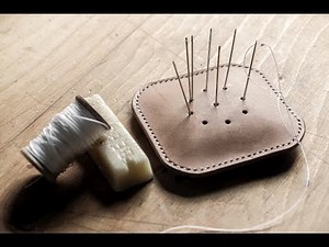Leather Crafting - Making a Pin & Needle Cushion