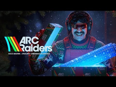 DR DISRESPECT - ARC RAIDERS - STEALING CHRISTMAS BLUEPRINTS