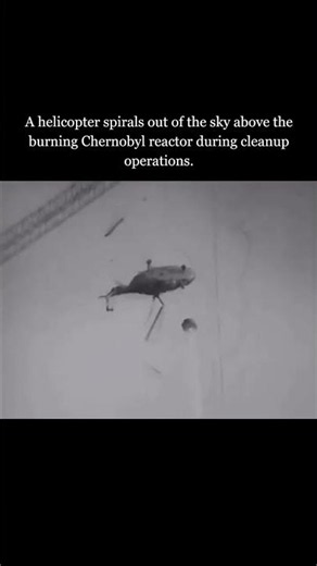 The Deadly Helicopter Crash Over Chernobyl Reactor
