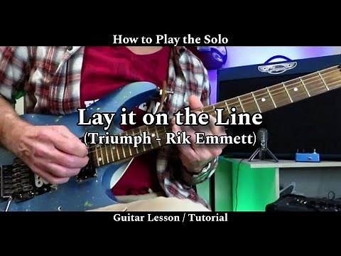 LAY IT ON THE LINE (solo) - Triumph (Rik Emmett). Guitar Lesson / Tutorial.
