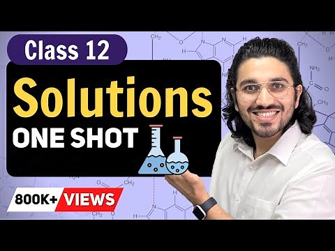 Solutions Chapter - Class 12 NCERT + All Previous Year Qs in 4.5 Hours | Part -1