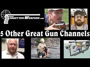 Five Excellent YouTube Gun Channels you Might not Know About...
