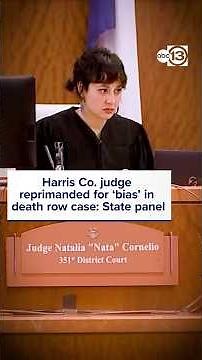 Harris Co. judge reprimanded for 'bias' in death row case: State panel