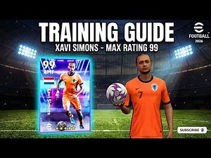 THE REAL 99 MAX BUILD! Free Xavi Simons Training Guide & Gameplay Review (eFootball 2026)