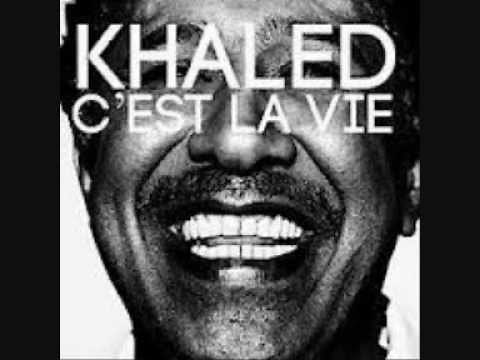 Khaled- C'est la vie