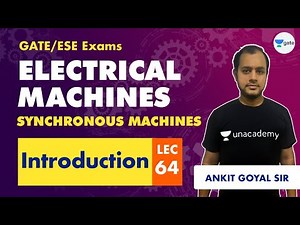 Introduction | Electrical Machines (Synchronous Machines) | Lec 64 | GATE/ESE (EE, ECE) |Ankit Goyal