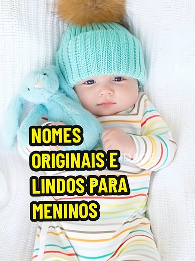 Nomes Originais e Lindos para Meninos