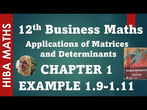 12th business maths chapter 1 example 1.9 -1.11 Applications of Matrices and Determinants hiba maths