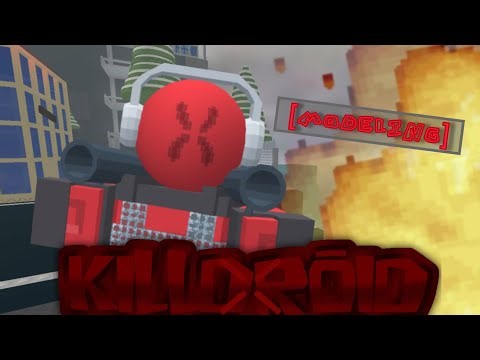 Killdroid modeling timelapse