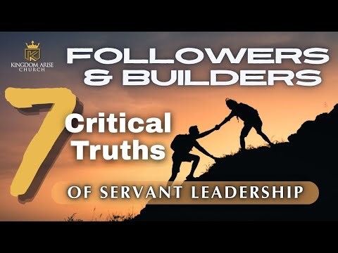 7 Critical Truths Every Servant Leader Must Know! | Pastor Ray Pratl
