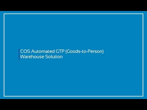COS (GTP) Goods-to-Person Automated Warehouse Solution